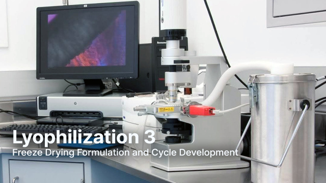 Lyophilization 3: Freeze Drying Formulation and Cycle Development